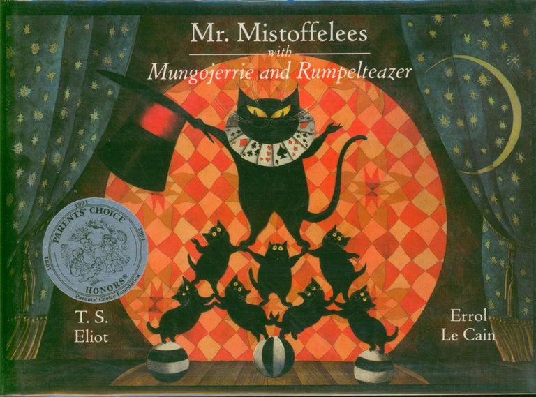 Item #27146 Mr. Mistoffelees with Mungojerrie and Rumpelteazer. T. S. Eliot.