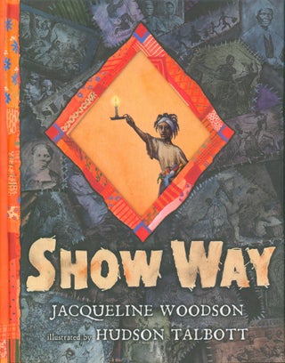 Item #27582 Show Way (signed). Jacqueline Woodson