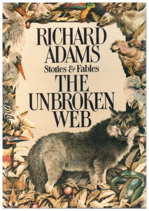 Item #2767 The Unbroken Web and Other Stories. Richard Adams