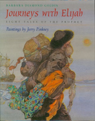 Item #27940 Journeys with Elijah. Barbara Diamond Goldin, ill Jerry Pinkney
