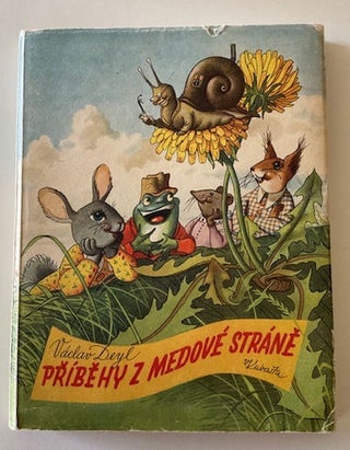 Item #27946 Pribehy Z Medove Strane (Stories from the Honey Hillside). Vaclav Deyl, ill Kubasta