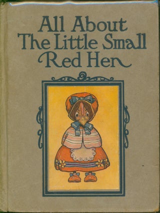 Item #27983 All About The Little Small Red Hen. anon
