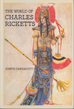 Item #27991 The World of Charles Ricketts. Joseph Darracott