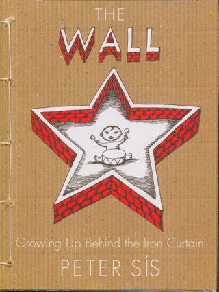 Item #28006 The Wall - Growing Up Behind the Iron Curtain. Peter Sis