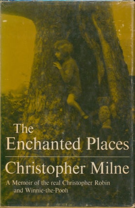 Item #28175 The Enchanted Places. Christopher Milne