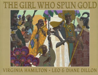 Item #28224 The Girl Who Spun Gold (signed). Virginia Hamilton