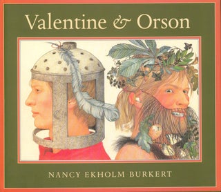 Item #28569 Valentine & Orson (signed). Nancy Ekholm Burkert