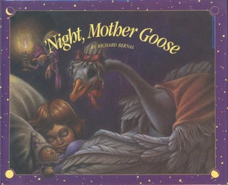 Item #28597 'Night, Mother Goose. Richard Bernal