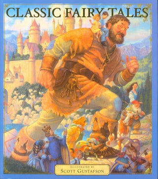 Item #28708 Classic Fairy Tales (signed). Scott Gustafson, ill