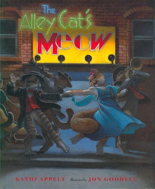 Item #28930 Alley Cat's Meow (signed). Kathi Appelt