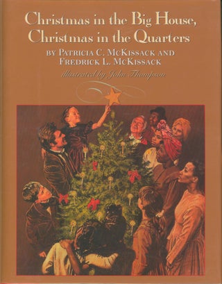 Item #29146 Christmas in the Big House, Christmas in the Quarter. Patricia McKissack, Frederick...