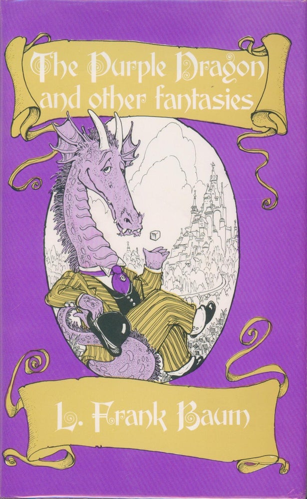 Item #29161 The Purple Dragon and Other Fantasies. L. Frank Baum.