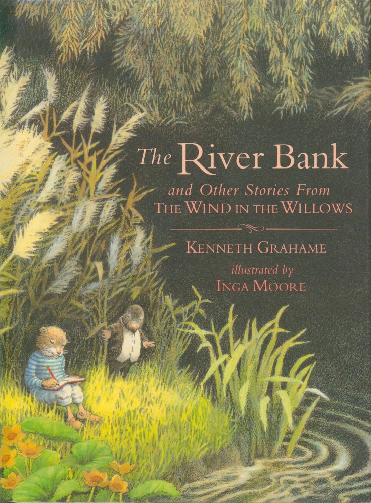 Item #29179 The River Bank and Other Stories from The Wind in the Willows. Kenneth Grahame.