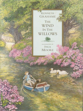 Item #29196 The Wind in the Willows (adapted by Inga Moore). Kenneth Grahame