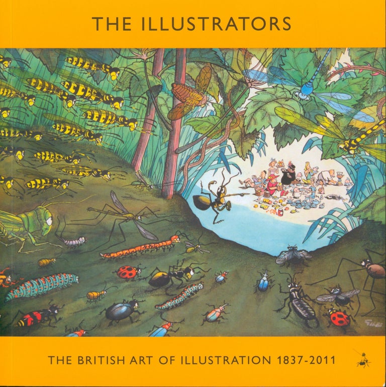 Item #29604 The Illustrators 1837-2011 (Giles cover). Chris Beetles.