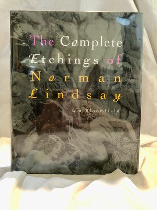 Item #29668 The Complete Etchings of Norman Lindsay. Lin Bloomfield
