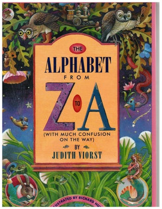 Item #29756 The Alphabet from Z to A (With Much Confusion on the Way). Judith Viorst
