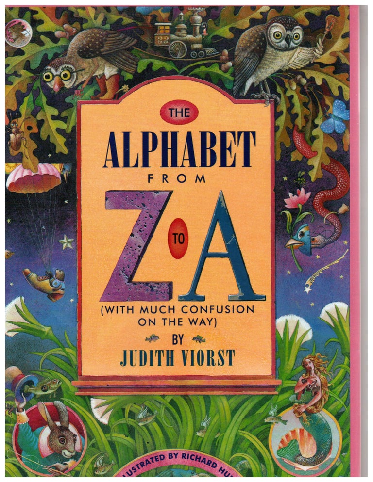 Item #29756 The Alphabet from Z to A (With Much Confusion on the Way). Judith Viorst.