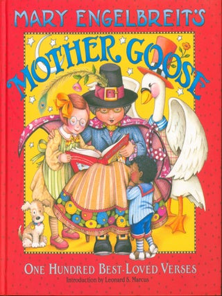 Mary Engelbreit's Mother Goose. Leonard S. Marcus, introduced by.