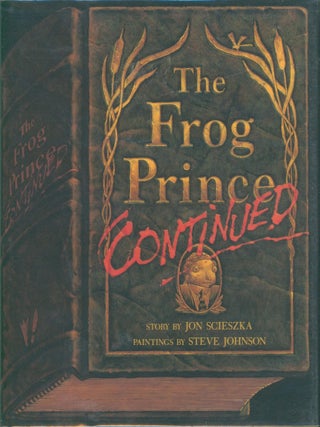 Item #29965 The Frog Prince Continued (signed). Jon Scieszka