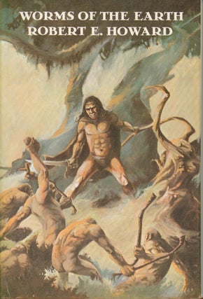 Item #29996 Worms of the Earth. Robert E. Howard