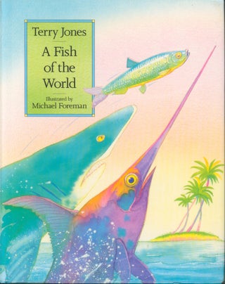 Item #30068 A Fish of the World. Terry Jones