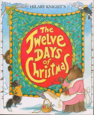 Item #30084 Hilary Knight's Twelve Days of Christmas (signed). Hilary Knight, ill