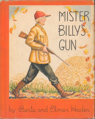 Item #30156 Mister Billy's Gun. Berta and Elmer Hader