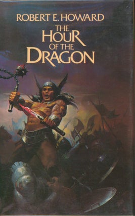 Item #30214 The Hour of the Dragon. Robert E. Howard