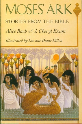 Item #30247 Moses' Ark Stories from the Bible (signed). Alice Bach, J. Cheryl Exum