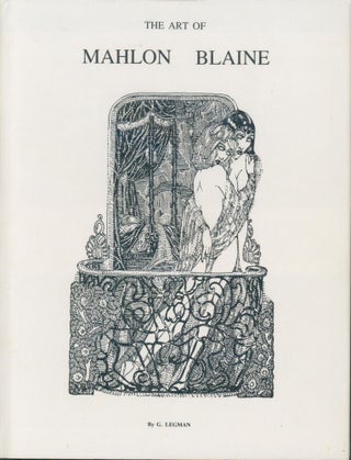 Item #30441 The Art of Mahlon Blaine (signed). G. Legman