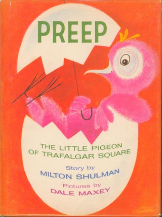 Preep - The Little Pigeon of Trafalgar Square. Milton Shulman.