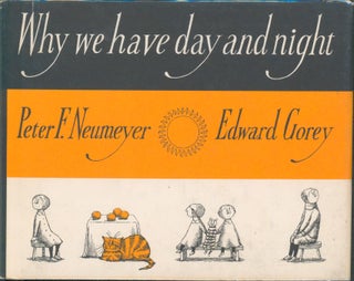 Item #30552 Why We Have Day and Night. Peter F. Neumeyer