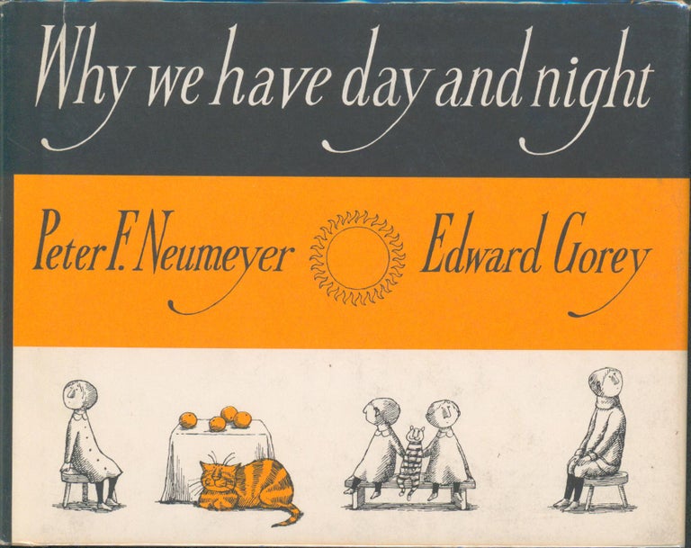 Item #30552 Why We Have Day and Night. Peter F. Neumeyer.