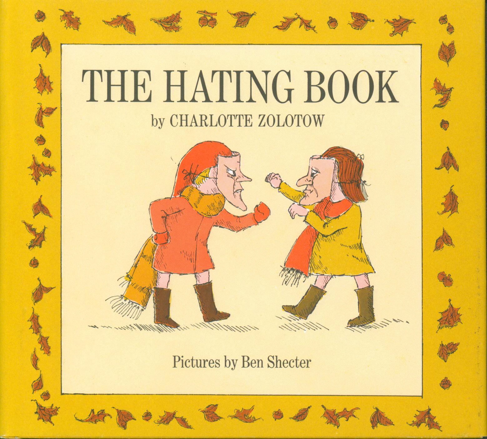 The Hating Book signed | Charlotte Zolotow | Edition not noted