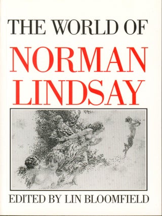 Item #30602 The World of Norman Lindsay. Lin Bloomfield