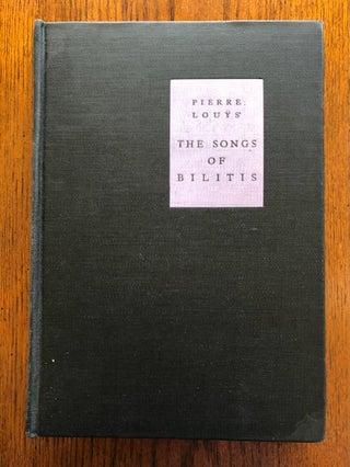 Item #30762 The Songs of Bilitis (signed). Pierre Louys