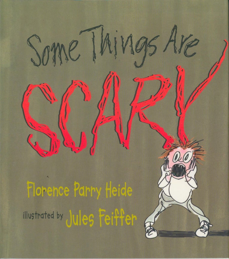Item #30771 Some Things Are Scary (signed). Florence Parry Heide.