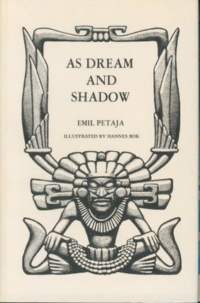 Item #30781 As Dream and Shadow. Petaja