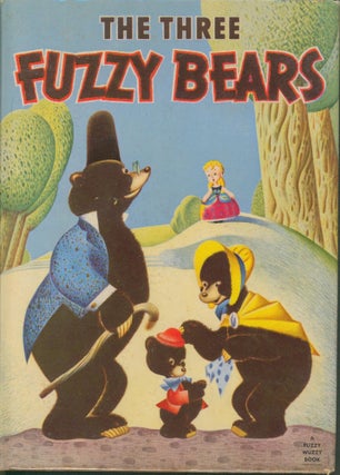 Item #30809 The Three Fuzzy Bears. Nan Gilbert