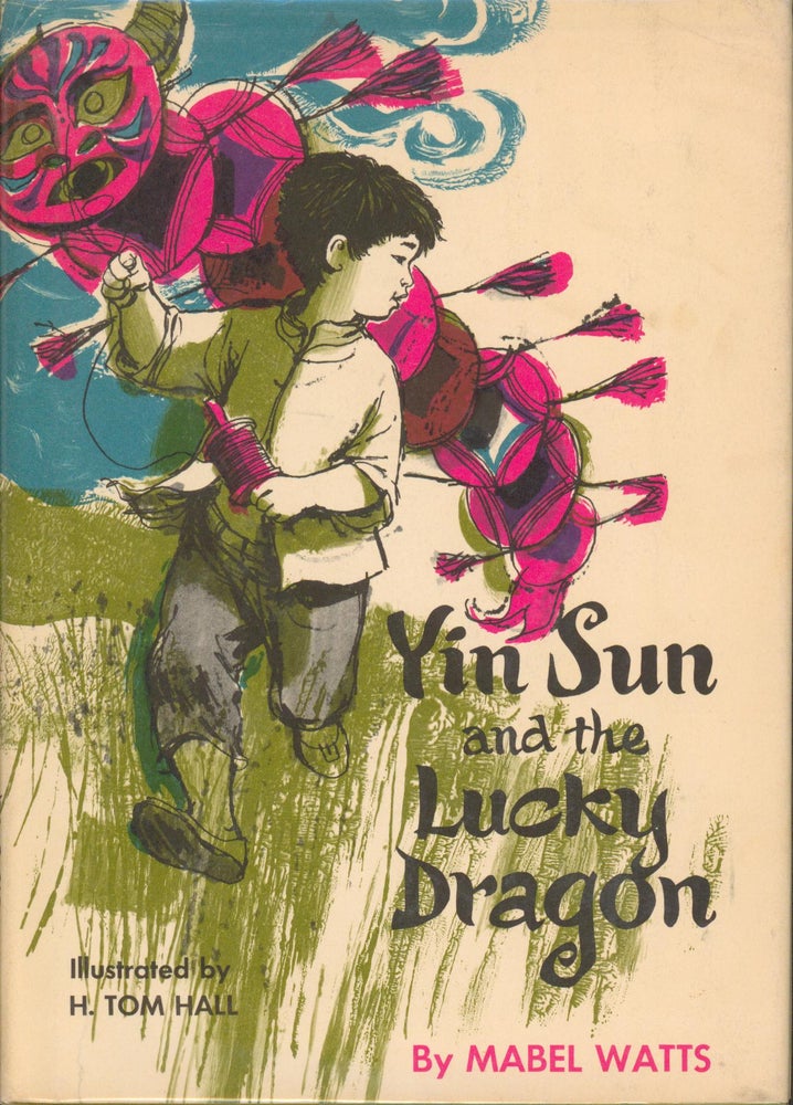 Item #30857 Yin Sun and the Lucky Dragon. Mabel Watts.