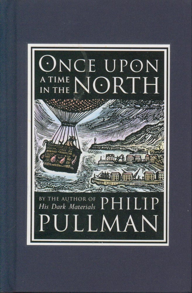 Item #30862 Once Upon a Time in the North. Philip Pullman.