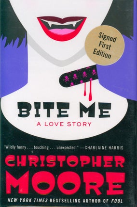 Item #31048 Bite Me (signed). Christopher Moore