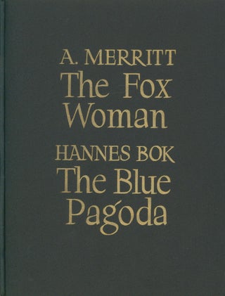 Item #31068 The Fox Woman/The Blue Pagoda. A. Merritt, Hannes Bok