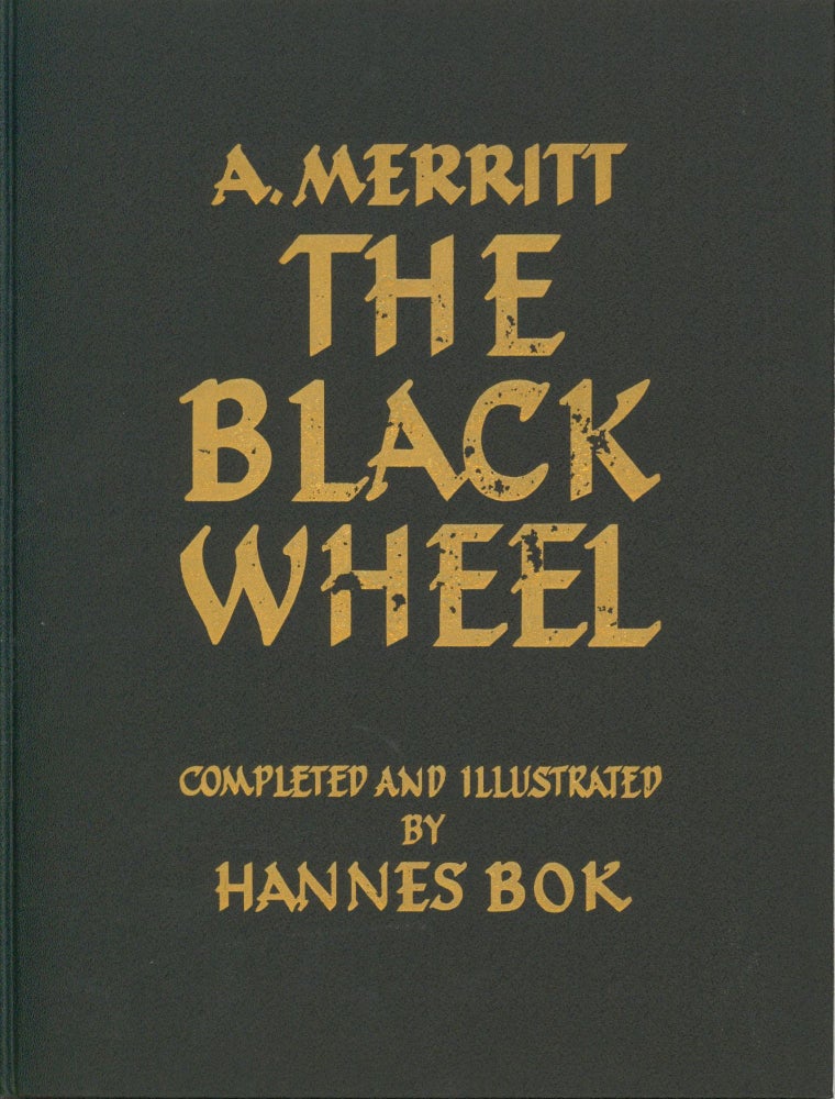 Item #31069 The Black Wheel. A. Merritt, Hannes Bok.