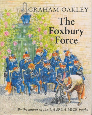Item #31090 The Foxbury Force. Graham Oakley