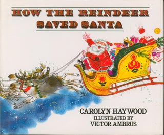 Item #31112 How the Reindeer Saved Santa. Carolyn Haywood