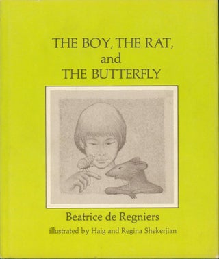 Item #31113 The Boy, the Rat and the Butterfly. Beatrice de Regniers