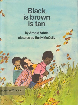 Item #31118 Black Is Brown Is Tan (inscribed). Arnold Adoff
