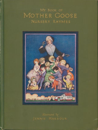 Item #31179 My Book of Mother Goose Nursery Rhymes. Jennie Harbour